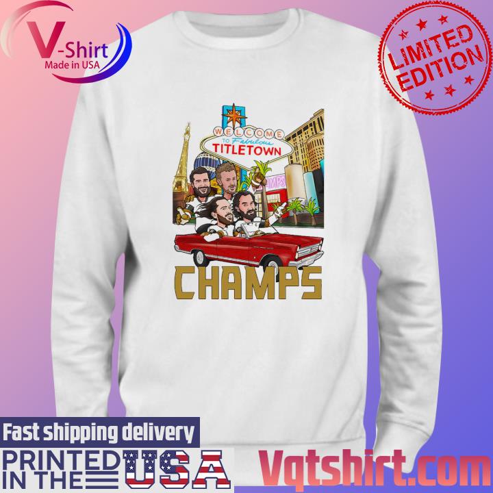 Vegas Golden Knights Welcome To Titletown Champs 2023 shirt, hoodie,  sweater, long sleeve and tank top