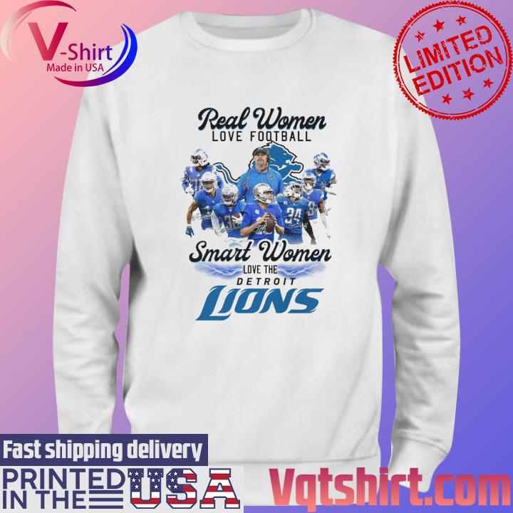 Official real women love football smart women love the Detroit Lions  signatures shirt, hoodie, sweater, long sleeve and tank top