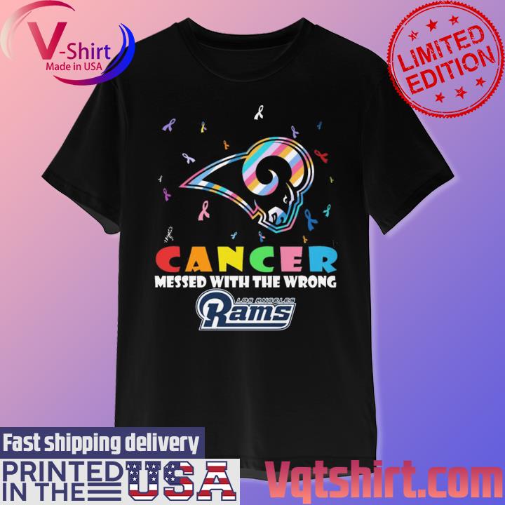 Cancer Messed With The Wrong Los Angeles Rams Shirt