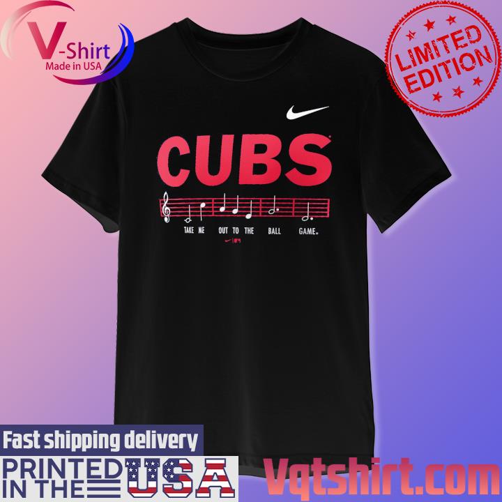 Premium chicago Cubs Nike Take Me Out To The Ballgame Hometown T-Shirt,  hoodie, sweater, long sleeve and tank top