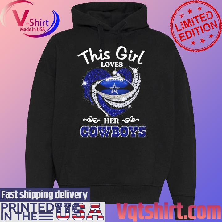 Dallas Cowboys this girl loves her Cowboys diamond 2023 shirt, hoodie,  sweater, long sleeve and tank top