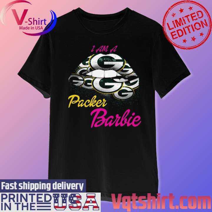 Lip Green Bay Packers x Barbie I Am A Packer 2023 Shirt, hoodie, sweater,  long sleeve and tank top