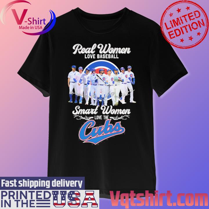 Real Women Love Baseball Smart Women Love The Chicago Cubs 2023 Signatures  Shirt, hoodie, sweater, long sleeve and tank top