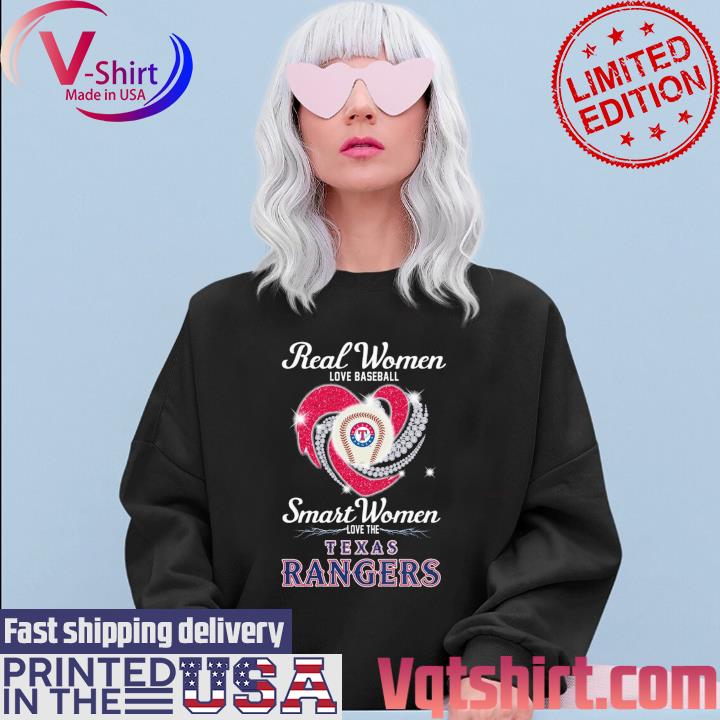 Real women love baseball smart women love the Texas Rangers diamond heart  shirt, hoodie, sweater, long sleeve and tank top