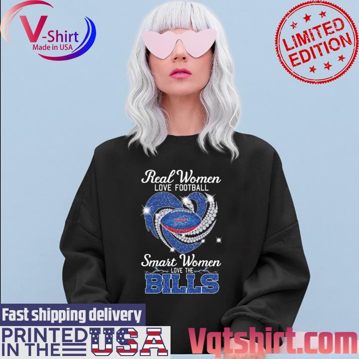 Nice buffalo Bills Real women love football smart women love the Bills  heart shirt, hoodie, sweater, long sleeve and tank top