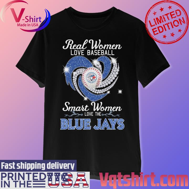 Real women love football smart women love the Blue Jays shirt, hoodie,  sweater, long sleeve and tank top