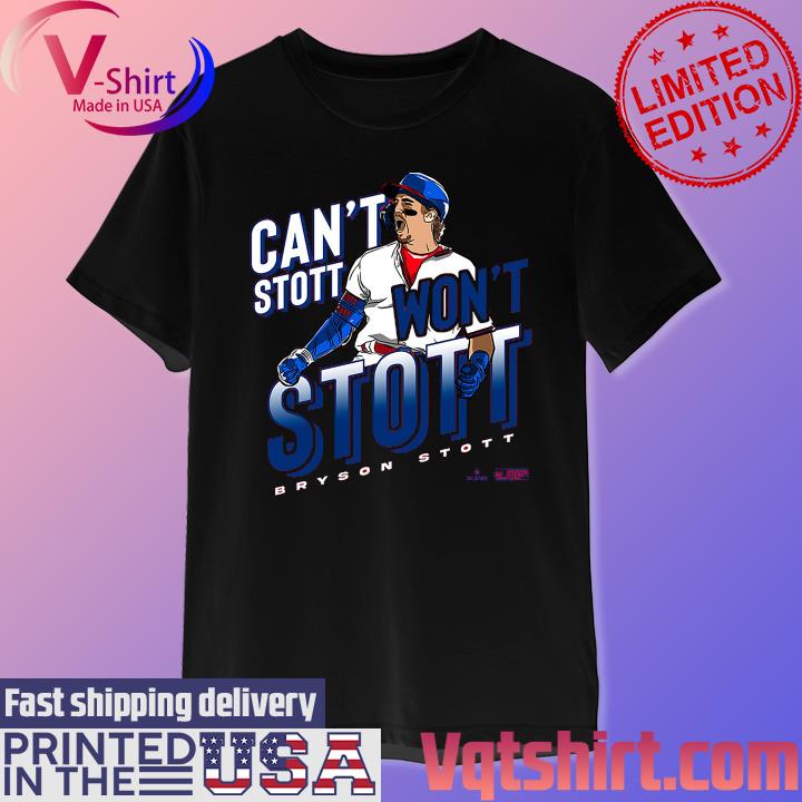 Bryson Stott can't stop won't stop shirt, hoodie, sweater, long