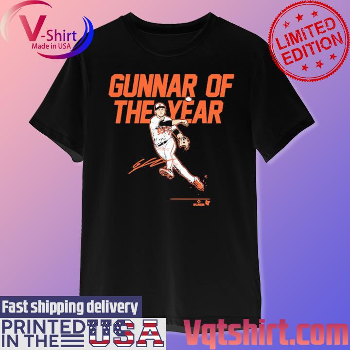 Gunnar Henderson Gunnar Of The Year Shirt, Hoodie, Women Tee, Sweatshirt -  Lelemoon