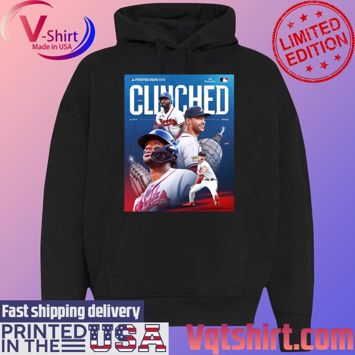 Postseason 2023 Atlanta Braves Clinched Shirt, hoodie, sweater, long sleeve  and tank top