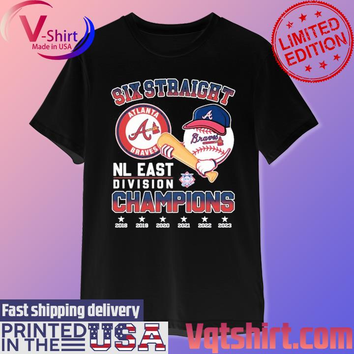 Official Six Straight Atlanta Braves NL East Division Champions 2018-2023  Shirt, hoodie, sweater, long sleeve and tank top