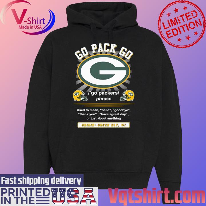 Green Bay Packers Go Pack Go Definition Go Packers Phrase Shirt, hoodie,  sweater, long sleeve and tank top