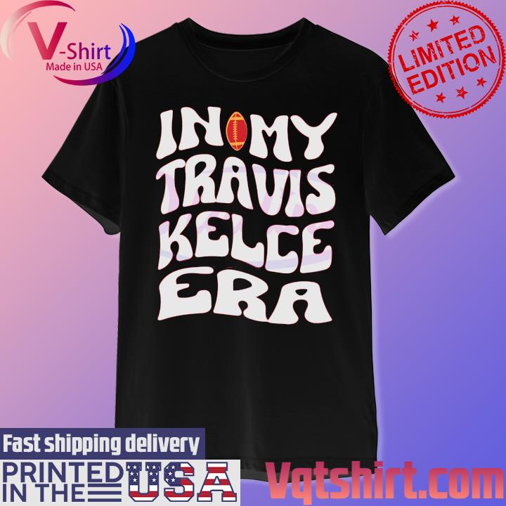 Travis Kelce The Eras Tour Tee Shirt Hoodie Tank-Top Quotes