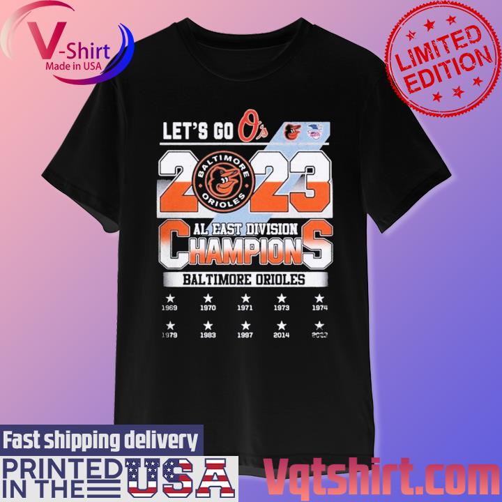 Orioles Al East Champions Shirt Let's Go O's Baltimore Orioles