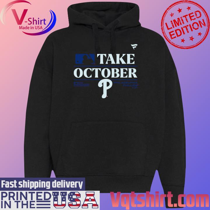 Take October Phillies Shirt, Philadelphia Phillies 2023 Postseason Locker  Room Hoodie, Phillies Red October Sweatshirt - Family Gift Ideas That  Everyone Will Enjoy