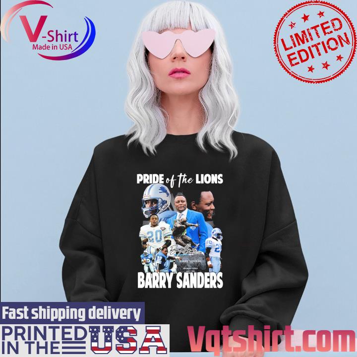 Barry Sanders Pride Of The Detroit Lions Signature Shirt, hoodie, sweater,  long sleeve and tank top