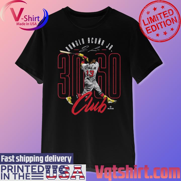 Ronald Acuña Jr. Atlanta Braves baseball player 30-60 club signature shirt,  hoodie, sweater, long sleeve and tank top