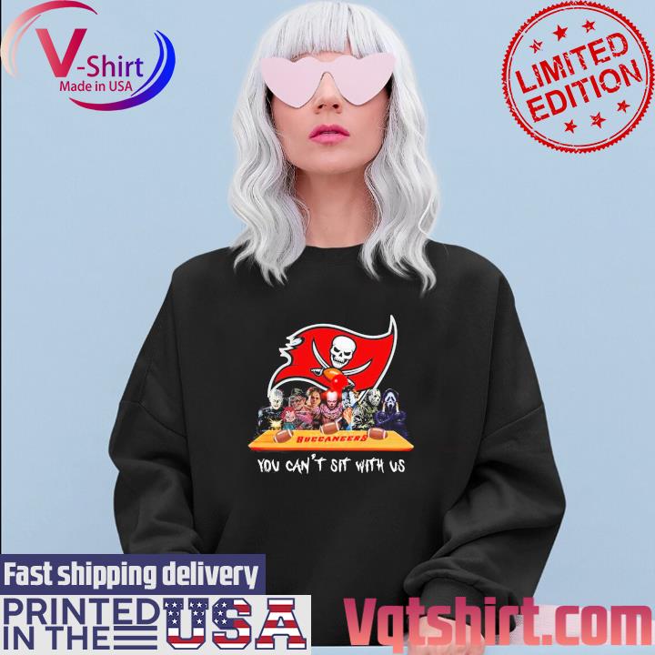 Tampa Bay Buccaneers Shirt Horror Movies You Cant Sit With Us -  High-Quality Printed Brand