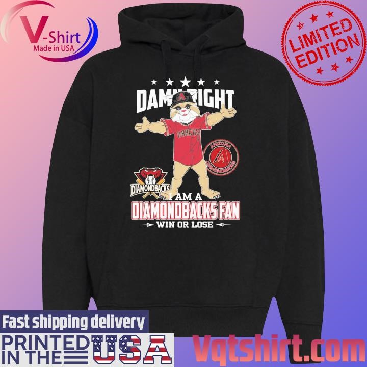 Arizona diamondbacks mascot damn right I am a diamondbacks fan win or lose  Shirt, hoodie, sweater, long sleeve and tank top