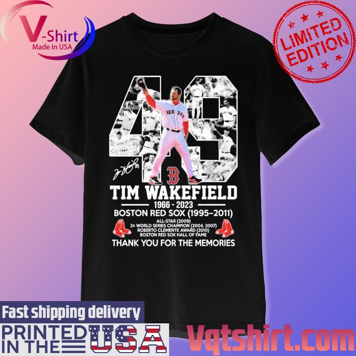 49 Tim Wakefield 1966-2023 Shirt, hoodie, sweater, long sleeve and tank top