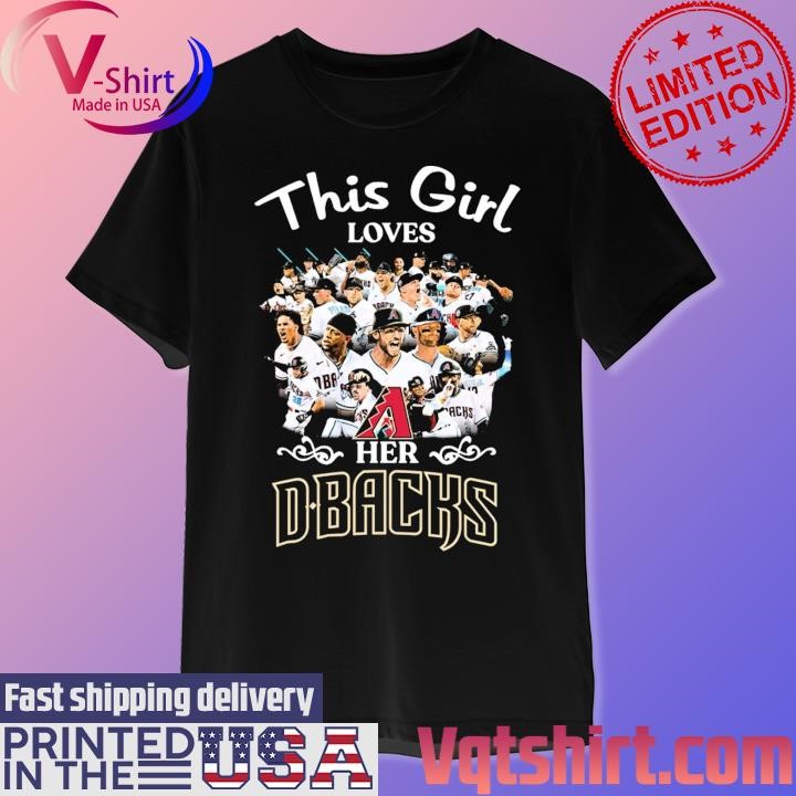 Arizona Diamondbacks Team This Girl loves her D-Backs Shirt