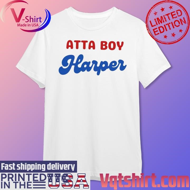 SALE!! Bryce Harper Atta-Boy Harper Philadelphia Baseball Phillies T-Shirt  S-5XL