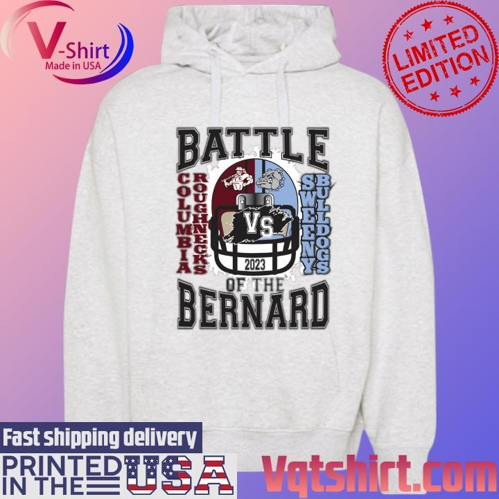 Columbia Roughnecks vs Sweeny Bulldogs 2023 Battle of the Bernard shirt Hoodie