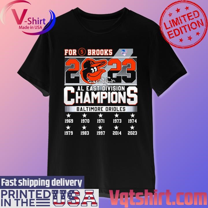 Official Baltimore Orioles For 5 Brooks AL East Division Champions