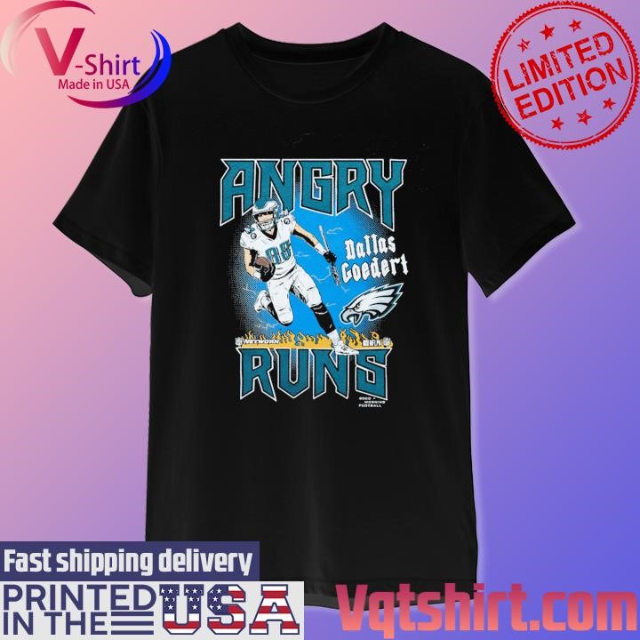 Philadelphia Eagles Dallas Goedert Angry Runs shirt