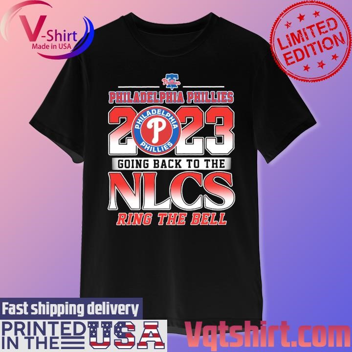 Philadelphia Phillies 2023 Going Back to the NLCS Ring The Bell shirt