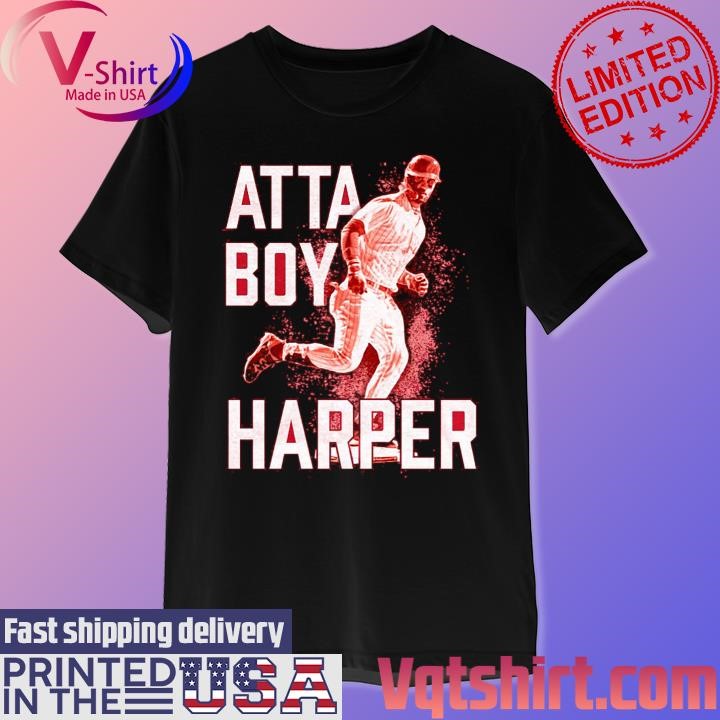 Bryce Harper Philadelphia Phillies Atta Boy 2023 T-Shirt, hoodie