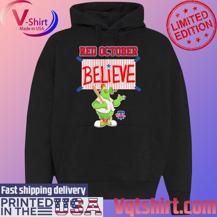 Believe philadelphia phillies shirt, hoodie, sweater, long sleeve and tank  top