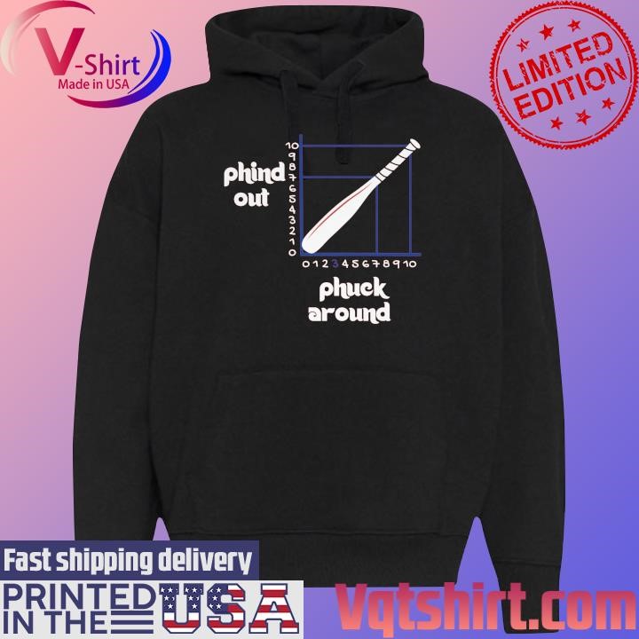 Philadelphia Phillies phind out phuck around shirt Black Hoodie