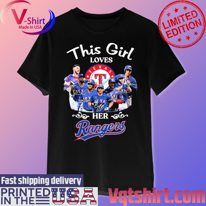 Texas Rangers this Girl loves her Rangers signatures shirt