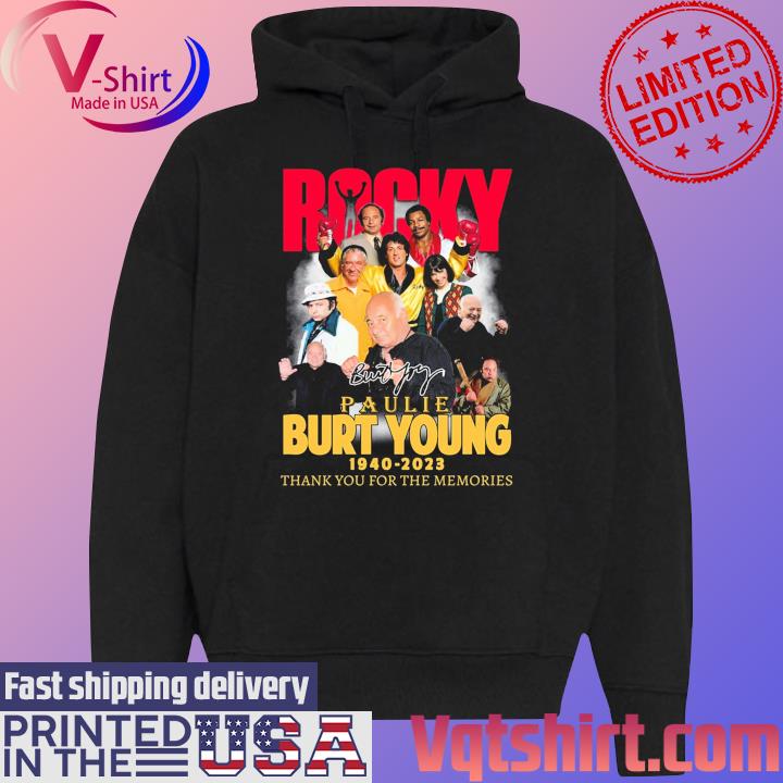 Burt Young Paulie Rocky 1940-2023 Thank You For The Memories Signature T-Shirt Black Hoodie