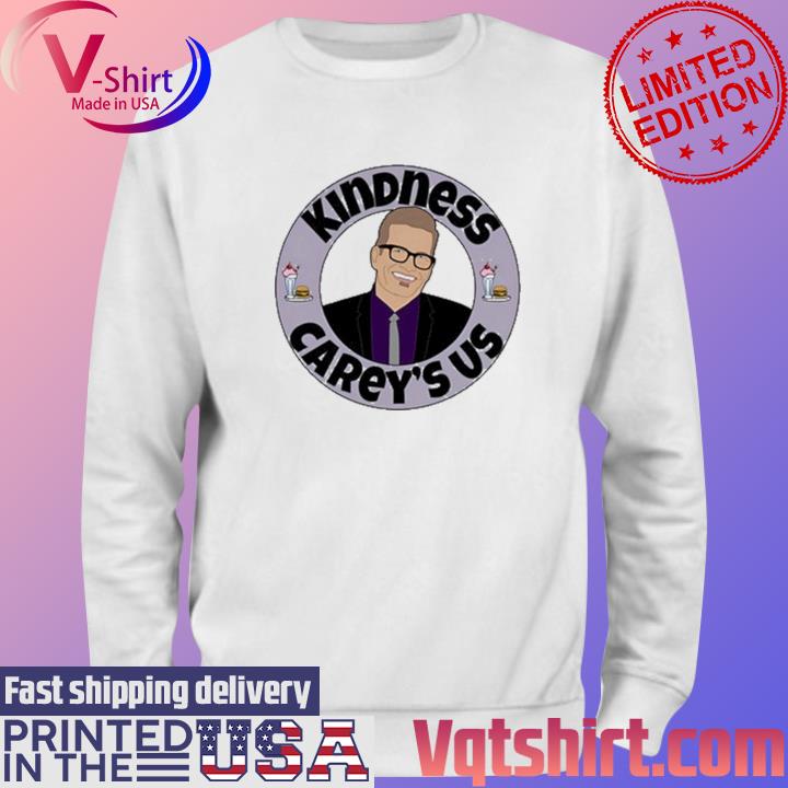 Kindness Carey's Us Shirt Sweater