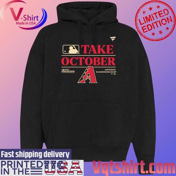 Mlb Arizona Diamondbacks Take October 2023 Postseason Locker Room Shirt,  hoodie, longsleeve, sweater