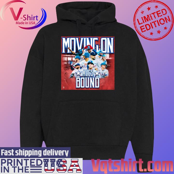 Moving On 2023 ALCS Bound Texas Rangers s Black Hoodie