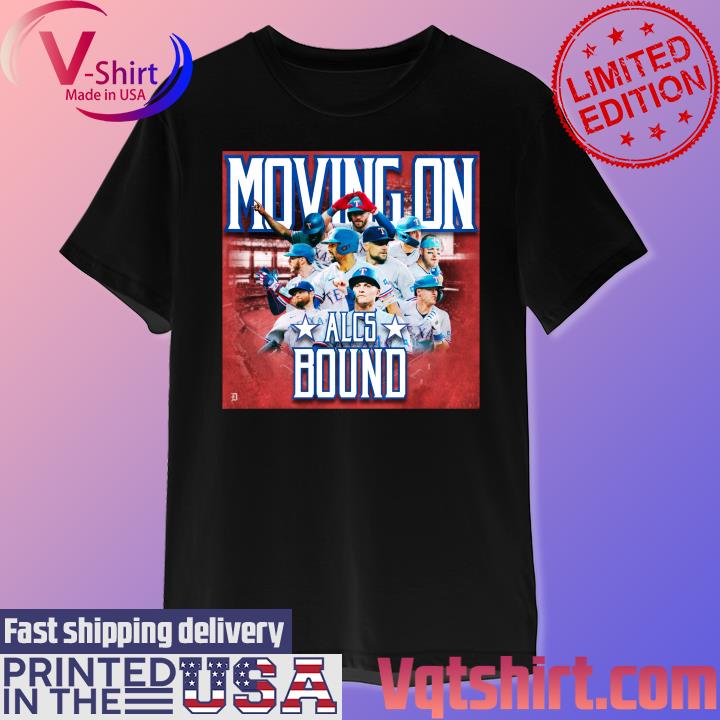 Moving On 2023 ALCS Bound Texas Rangers shirt - Ndtprint