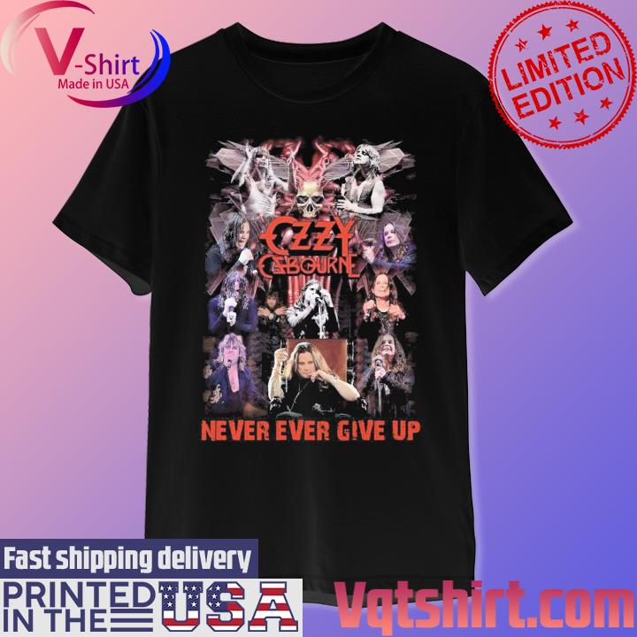 Official Ozzy Osbourne Never Ever Give Up Shirt