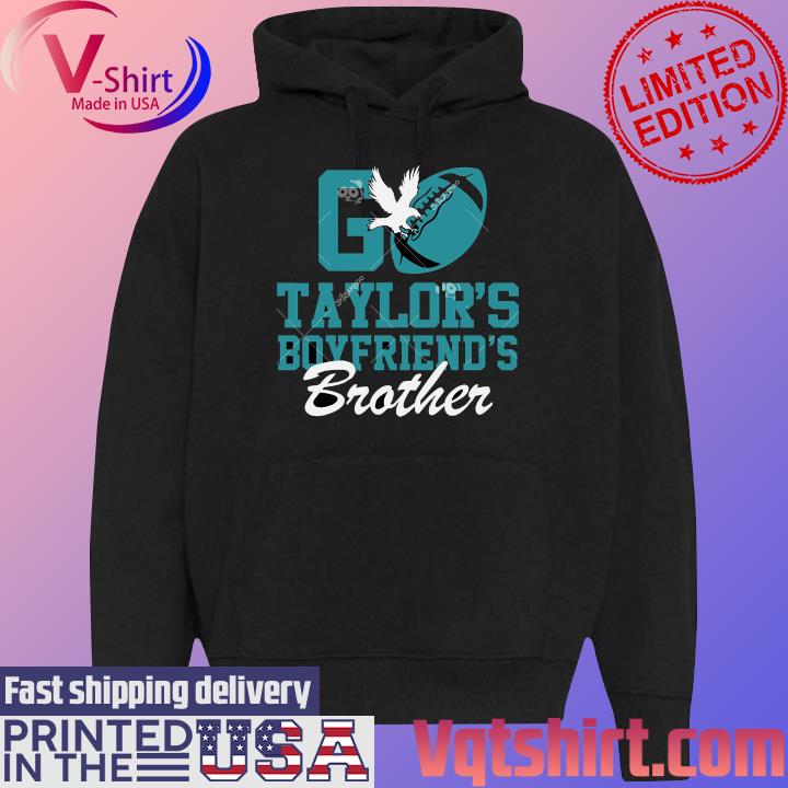 Philadelphia Phillies Go Taylors Boyfriends Brother Shirt Black Hoodie