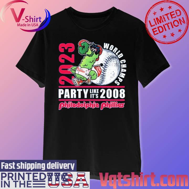 Phillie Phanatic World Champs Party Like It's 2008 Philadelphia Phillies shirt