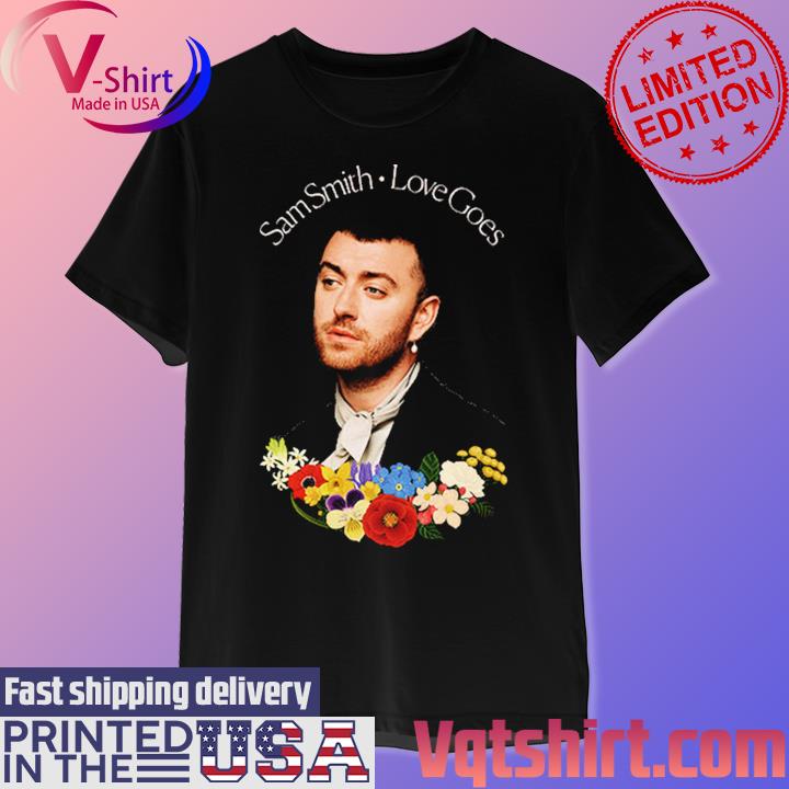 Sam Smith Love Goes Album Shirt