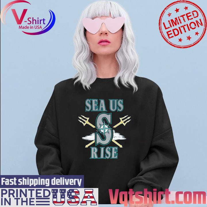 Julio Rodríguez sea us rise Seattle Mariners baseball 2023 T-shirt, hoodie,  sweater, long sleeve and tank top