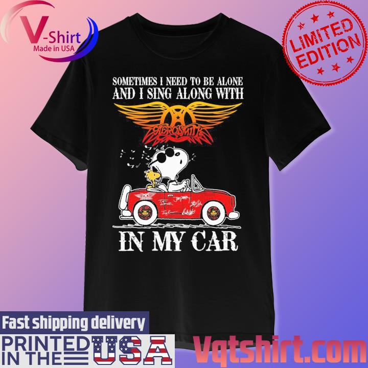 Snoopy and Woodstock Sometimes I Need To Be Alone And I Sing Along With Aerosmith In My Car shirt