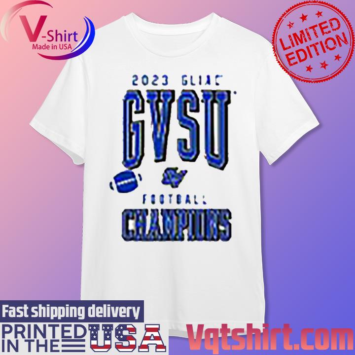 2023 Gliac GVSU Football Champions shirt