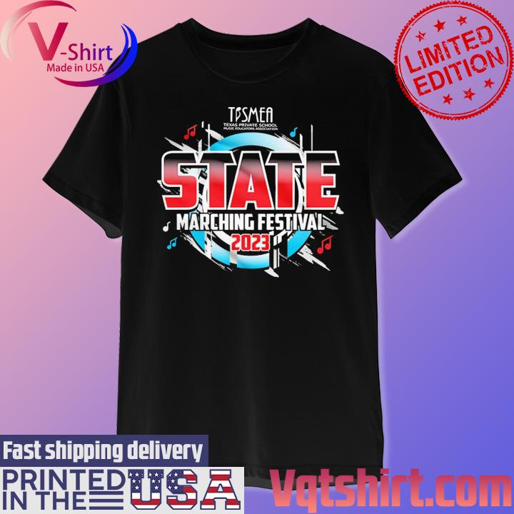 2023 TPSMEA State Marching Contest shirt