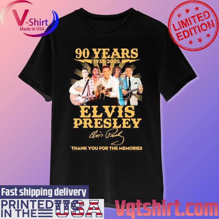 90 Years 1935-2025 Elvis Presley Thank You For The Memories signature shirt