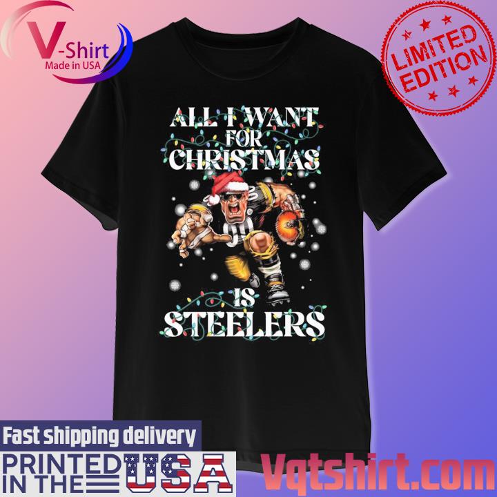 All I want for Christmas is Pittsburgh Steelers light shirt