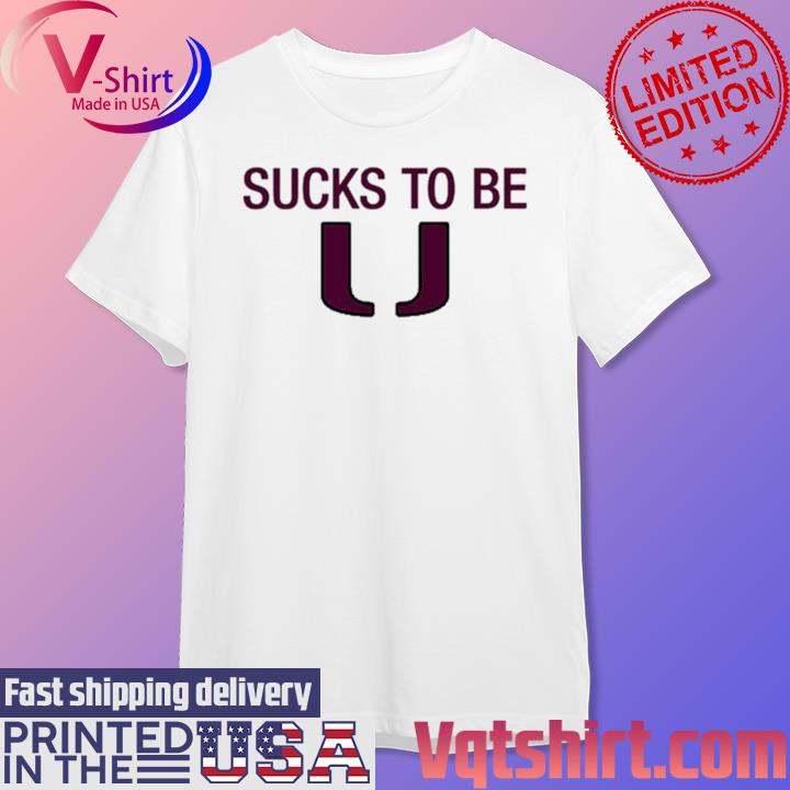 Florida State Fans Anti Miami Hurricanes Sucks To Be Shirt