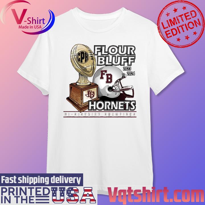 Flour Bluff 2023-2024 Hornets Bi-District Champions shirt